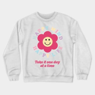 Happy Mind Happy Life Crewneck Sweatshirt